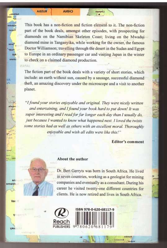 A Diamond Digger`s Anecdotes And Stories -- Bert Gerryts