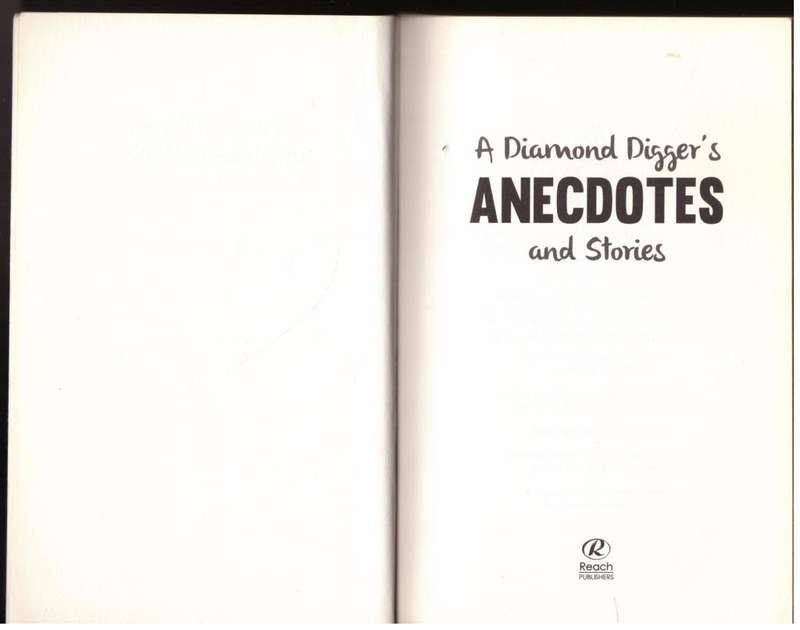 A Diamond Digger`s Anecdotes And Stories -- Bert Gerryts