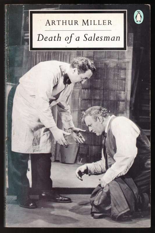 Death of a Salesman --  Arthur Miller