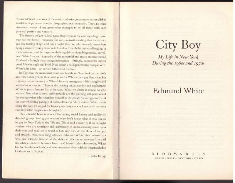 City Boy: My Life in New York During the 1960s and 1970s -- Edmund White