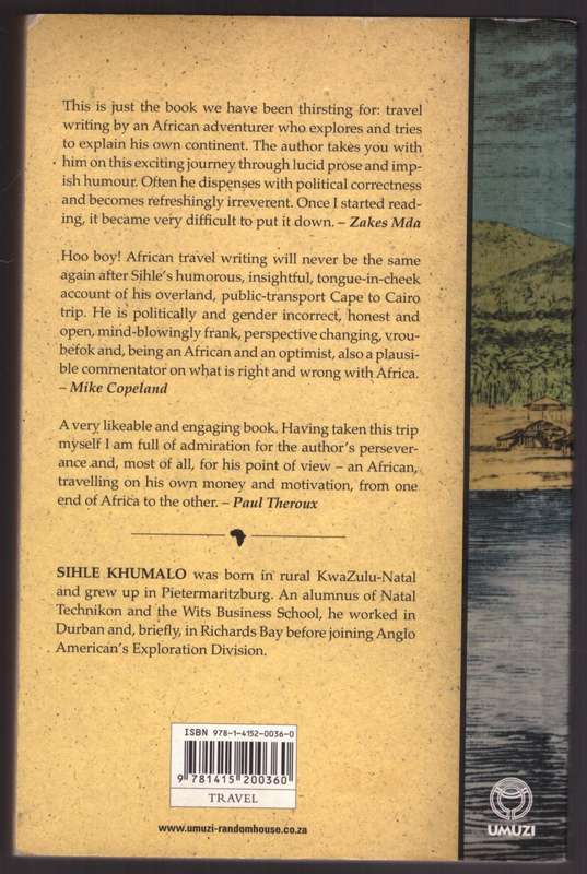 Dark Continent my Black Arse: By Bus, Boksie, Matolafrom Cape to Cairo --  Sihle Khumalo