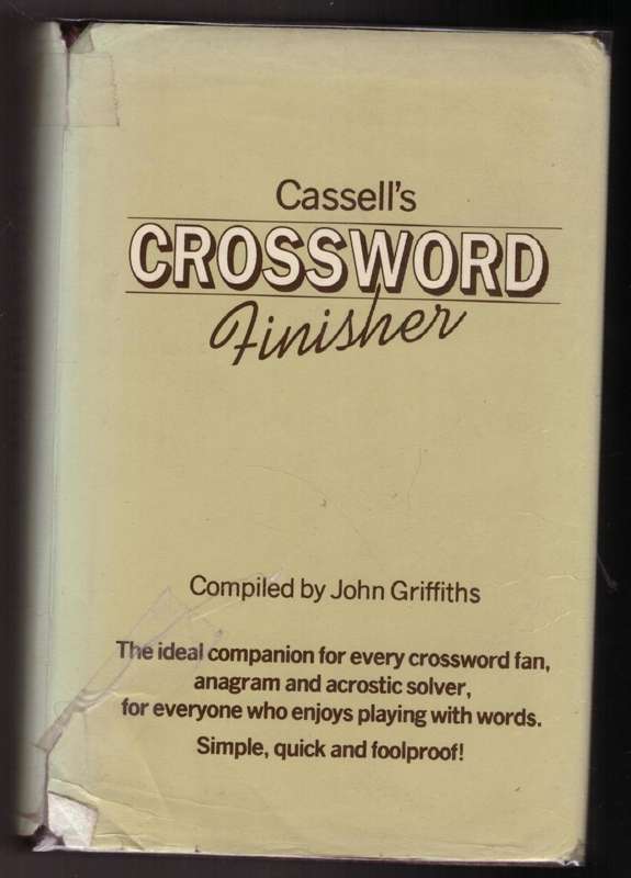 Cassell`s Crossword Finisher --  John Griffiths [Compiler]