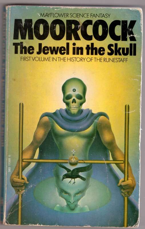 The Jewel in the Skull -- Michael Moorcock
