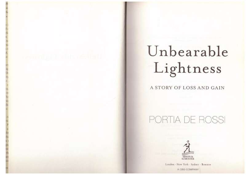 Unbearable Lightness: A Story of Loss and Gain  -- Portia de Rossi