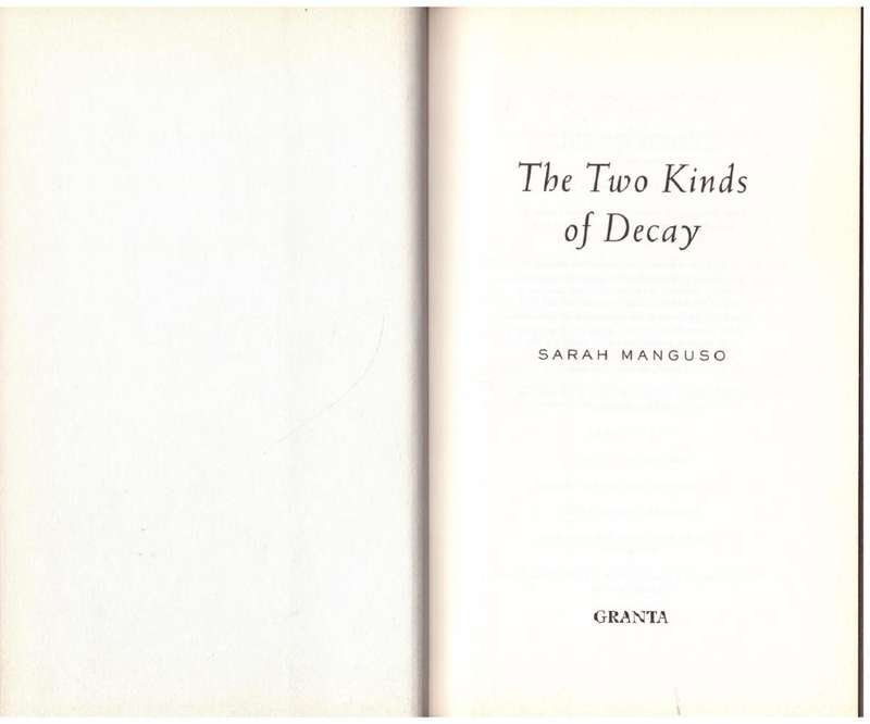 The Two Kinds of Decay: A Memoir  --  Sarah Manguso