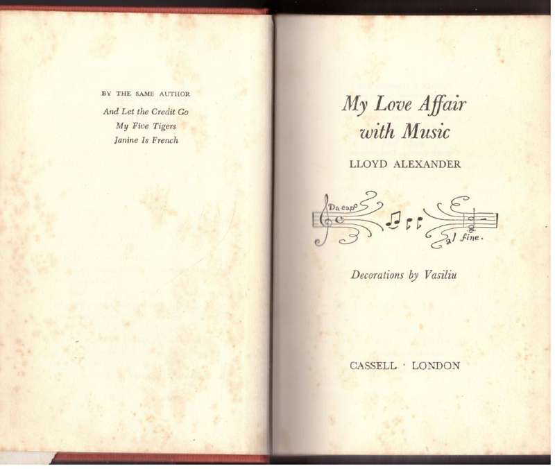 My Love Affair with Music  -- Lloyd Alexander