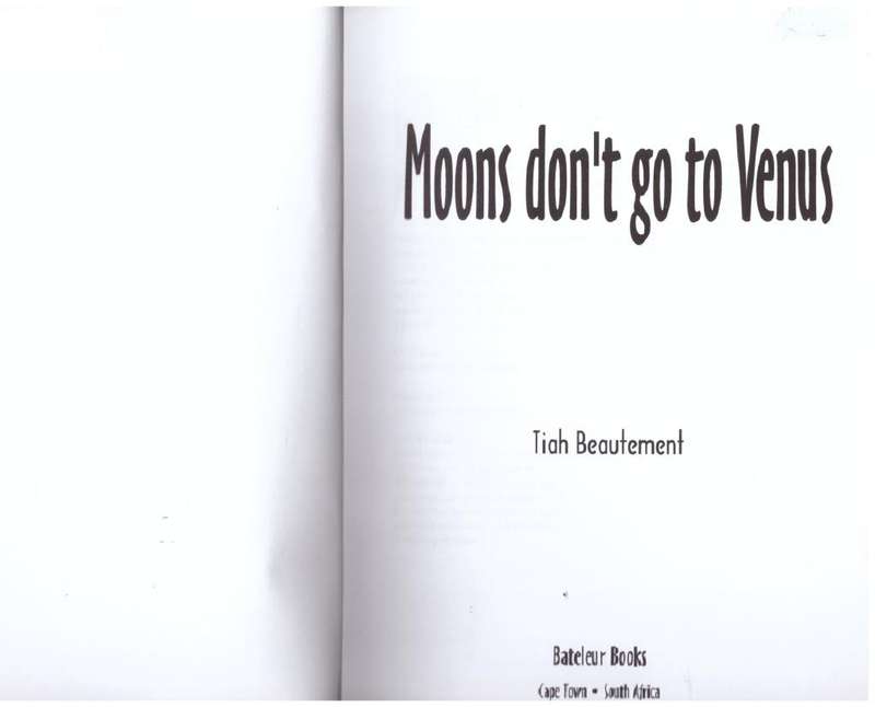 Moons Don`t Go to Venus  -- Tiah Beautement