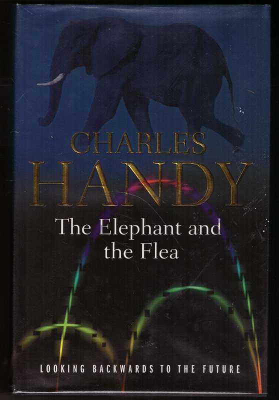 The Elephant And The Flea  -- Charles Handy