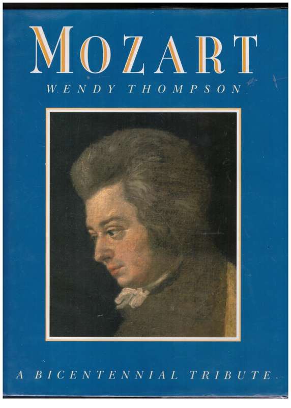 Mozart: A Bicentennial Tribute -- Wendy Thompson