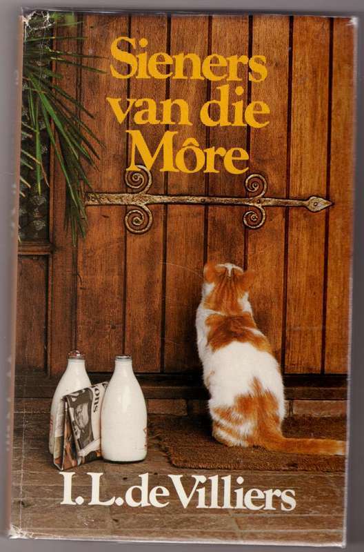 Sieners van die Môre  --  I. L. De Villiers