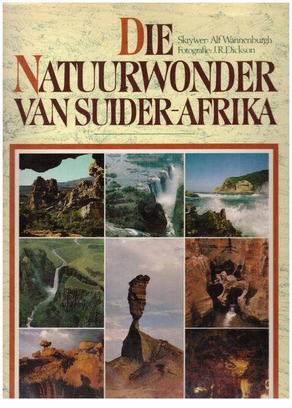 Die Natuurwonder Van Suider-Afrika  Alf Wannenburgh
