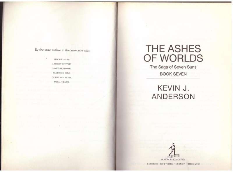 The Ashes of the Worlds (Saga of the Seven Suns, Book 6)  --  Kevin J. Anderson
