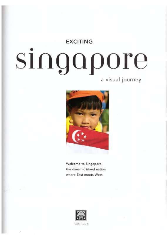 Exciting Singapore: A Visual Journey (Exciting Asia Series) -- Susan Wiggs