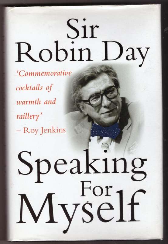 Speaking for Myself -- Robin Day