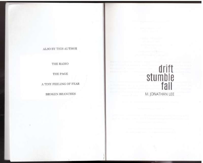 Drift Stumble Fall  --  M. Jonathan Lee