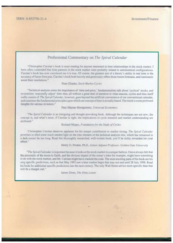 The Spiral Calendar: And Its Effects on Financial Markets and Human Events  --  Christopher Carolan