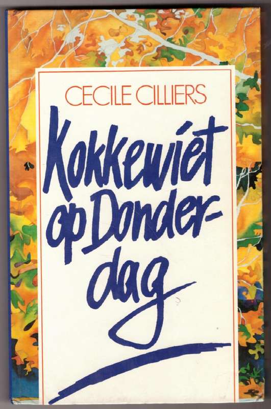 Kokkewiet Op Donderdag  Cecile Cilliers