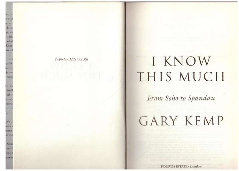 I Know This Much: From Soho to Spandau --  Gary Kemp