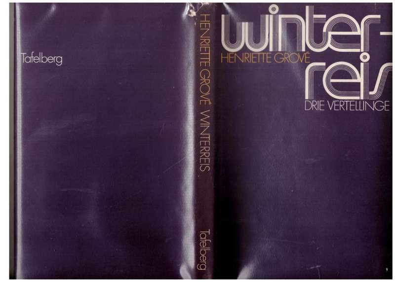 Winterreis: drie vertellinge - Henrriette Grové  **GETEKEN**
