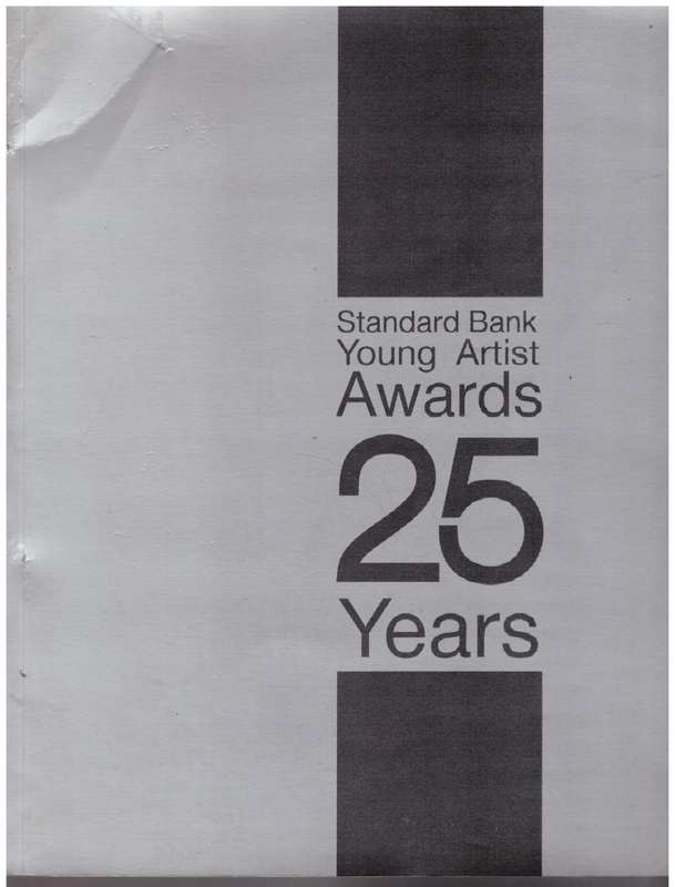 Standard Bank Young Artist Awards, 25 Years  --  Lore Watterson [Editor]