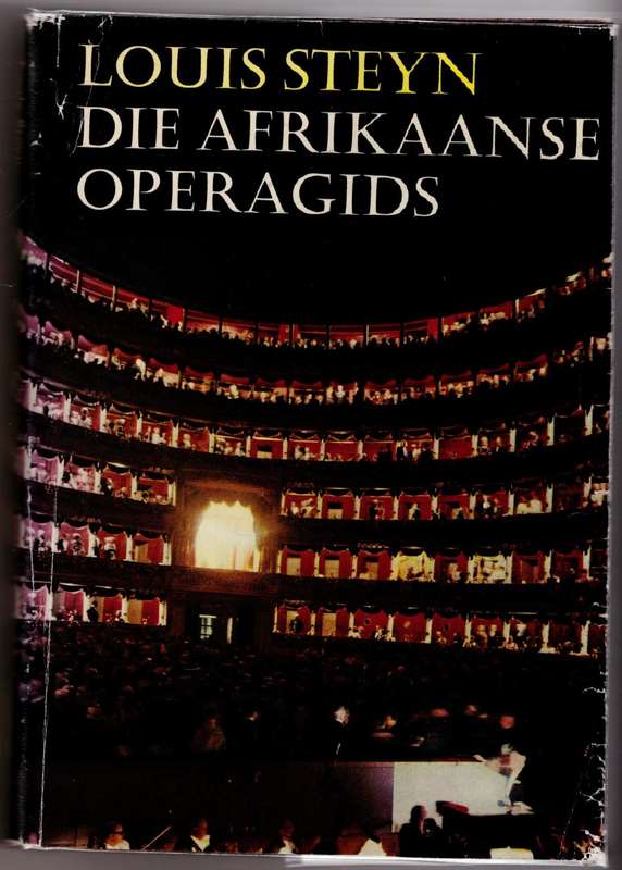 Die Afrikaanse Operagids -- Louis Steyn