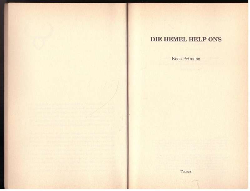 Die Hemel help ons -- Koos Prinsloo