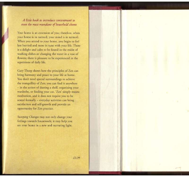 Sweeping Changes: Zen and the Art of Household Maintenance --  Gary Thorp