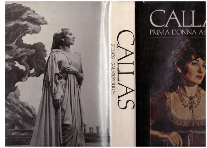Callas: Prima Donna Assoluta  --  Stelios Galatopoulos