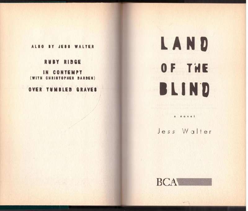 Land of the Blind: A Novel  -- Jess Walter