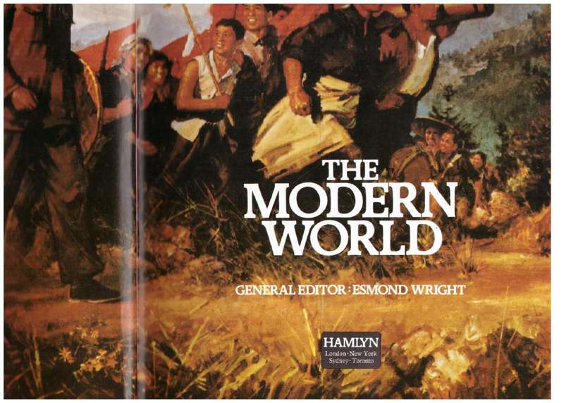 The Modern world  -- Esmond Wright [Editor]