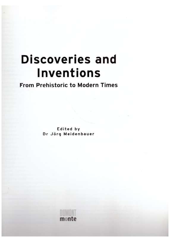 Discoveries and Inventions: From Prehistoric to Modern Times -- Jörg Meidenbauer