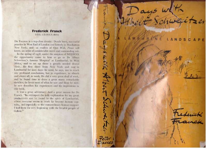 Days with Albert Schweitzer: A Lambaréné Landscape --  Frederick Franck