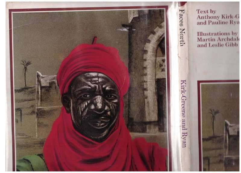 Faces north: Some peoples of Nigeria --  Anthony Kirk-Greene, Pauline Ryan