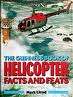 The Guinness book of helicopter facts and feats  -  Mark Lloyd