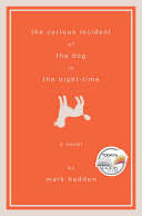 The curious incident of the dog in the night-time  -  Mark Haddon