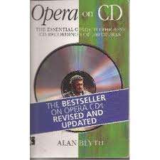 Opera on CD: the essential guide to the best CD recordings   -  Alan Blyth