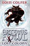 Artemis Fowl and the lost colony  -  Eoin Colfer