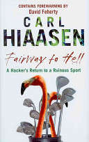 Fairway to Hell  -  Carl Hiaasen