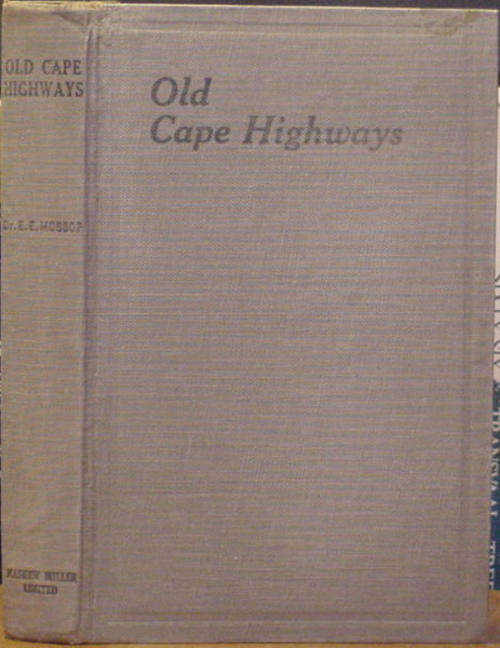Old Cape highways  -  E. E. Mossop