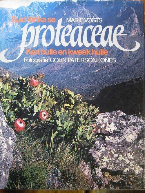 Suid-Afrika se proteaceae: ken hulle en kweek hulle  -  Marie Vogts, Colin Paterson-Jones