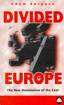 Divided Europe: the new domination of the east  -  Adam Burgess