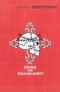 Crime and Punishment   -  Fyodor M. Dostoevsky