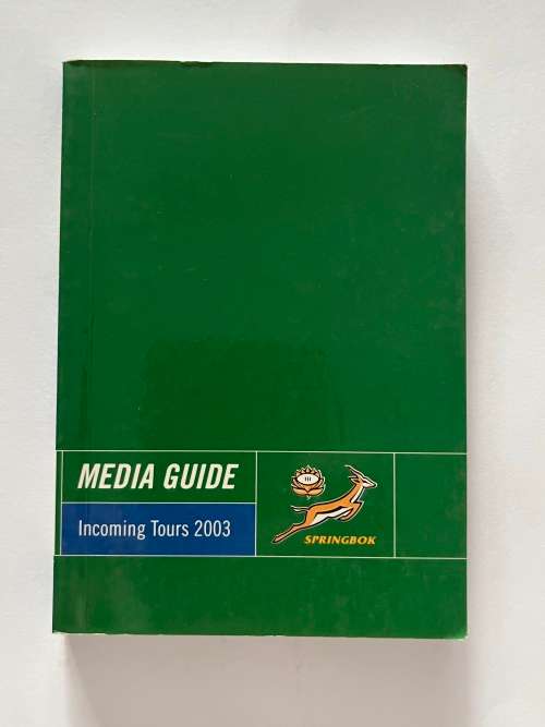 Rugby Media Guide - Springboks 2003 Incoming Tour