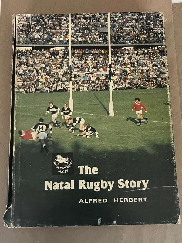 Rugby Book - The Natal Rugby Story by Alfred Herbert