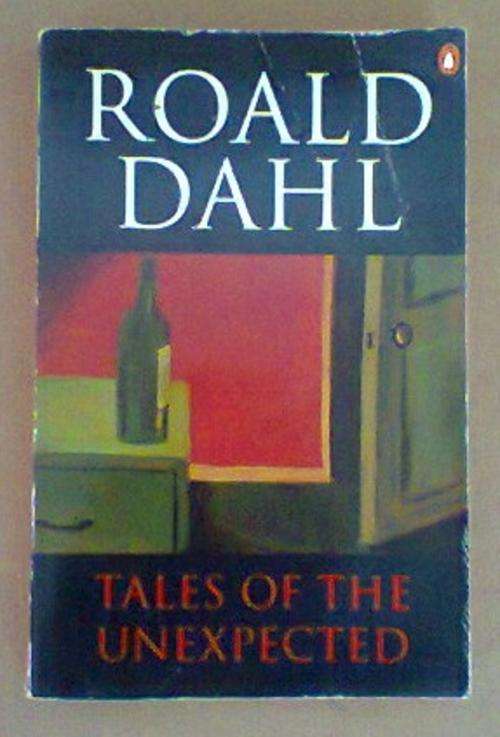 Tales of the Unexpected - Roald Dahl