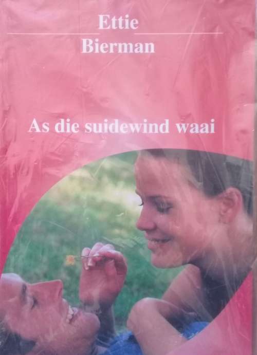 As die suidewind Waai deur Ettie Bierman Sagteband - Afrikaans