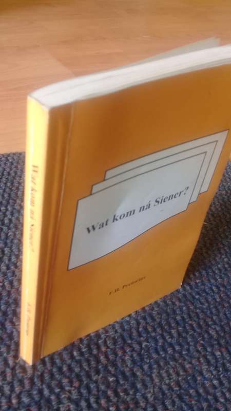 Siener van Rensburg - Wat kom na Siener? - FH Pretorius