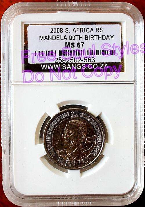 2008 Mandela 90th Birthday R5 SANGS Graded MS 67