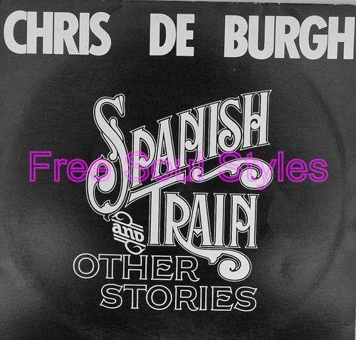 Once Banned - Chris De Burgh - Spanish Train - A True Classic