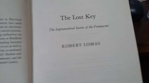 The Lost Key/The Supernatural Secrets of the the Freemasons - Robert Lomas